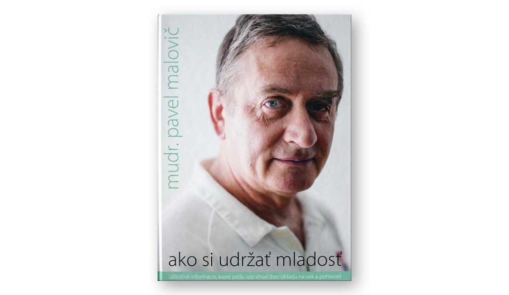 Pavel Malovič: Ako si udržať mladosť